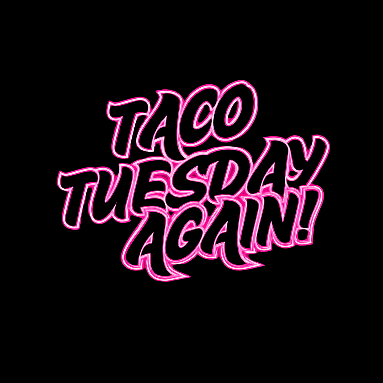 Taco Tuesday Again! Glow Party!