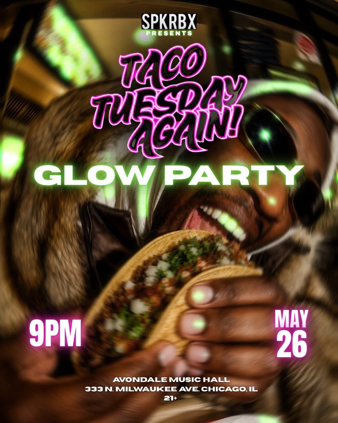 Taco Tuesday Again! Glow Party!